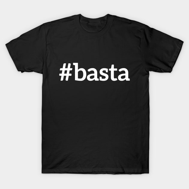 Hashtag basta T-shirt T-Shirt by RedYolk